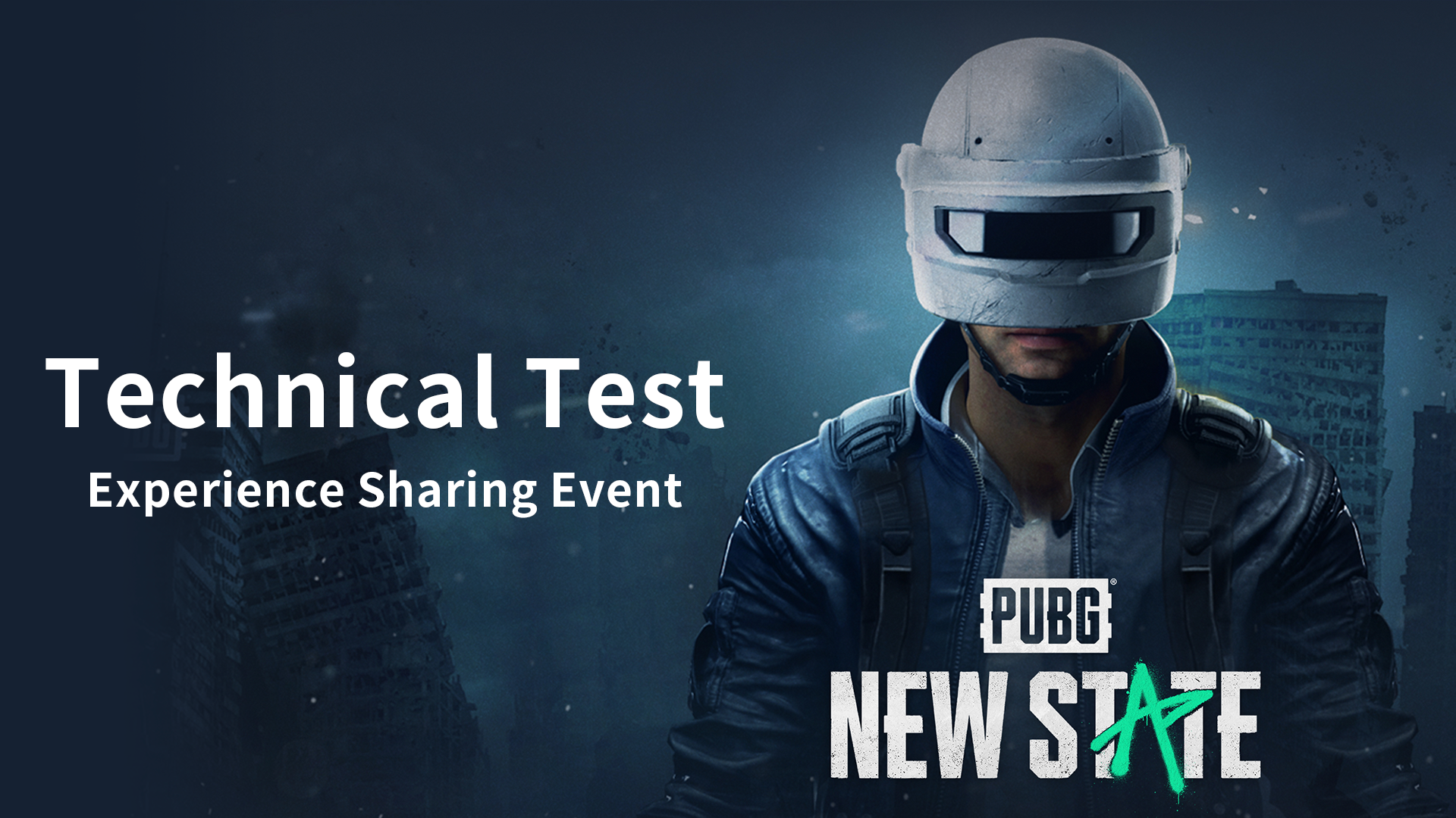 PUBG: NEW STATE丨Technical Test Experience Sharing Event