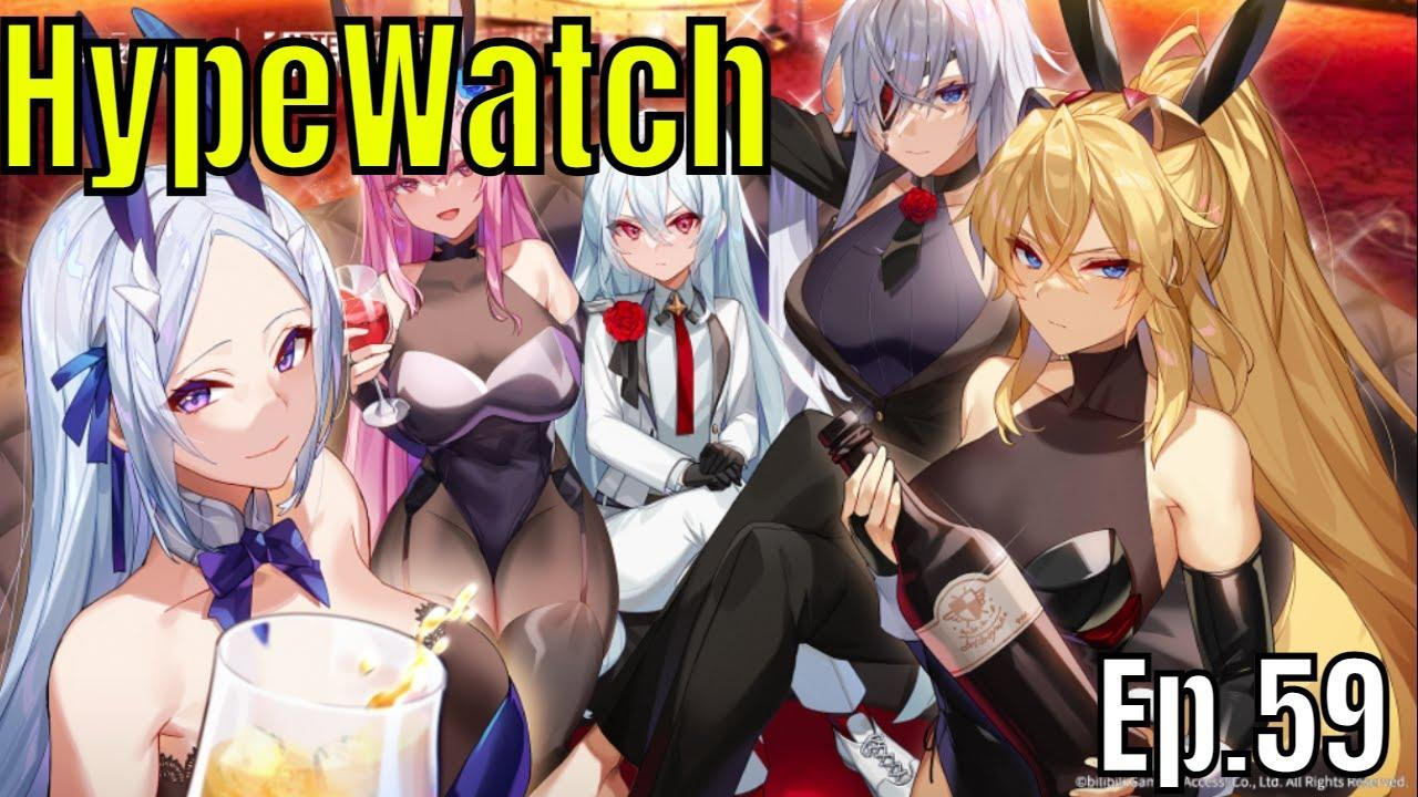 HypeWatch Ep.59 - Upcoming Gacha Games/June Week of 6/12 - 6/19