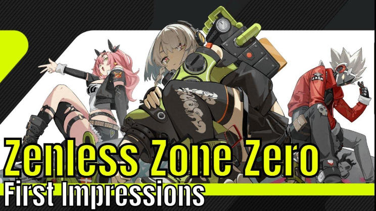 First Impression of Zenless Zone Zero gameplay 2023