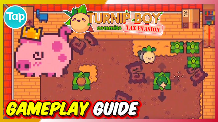 Turnip Boy Commits Tax Evasion - Gameplay Guide!