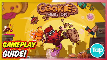Cookies Must Die - Gameplay Guide