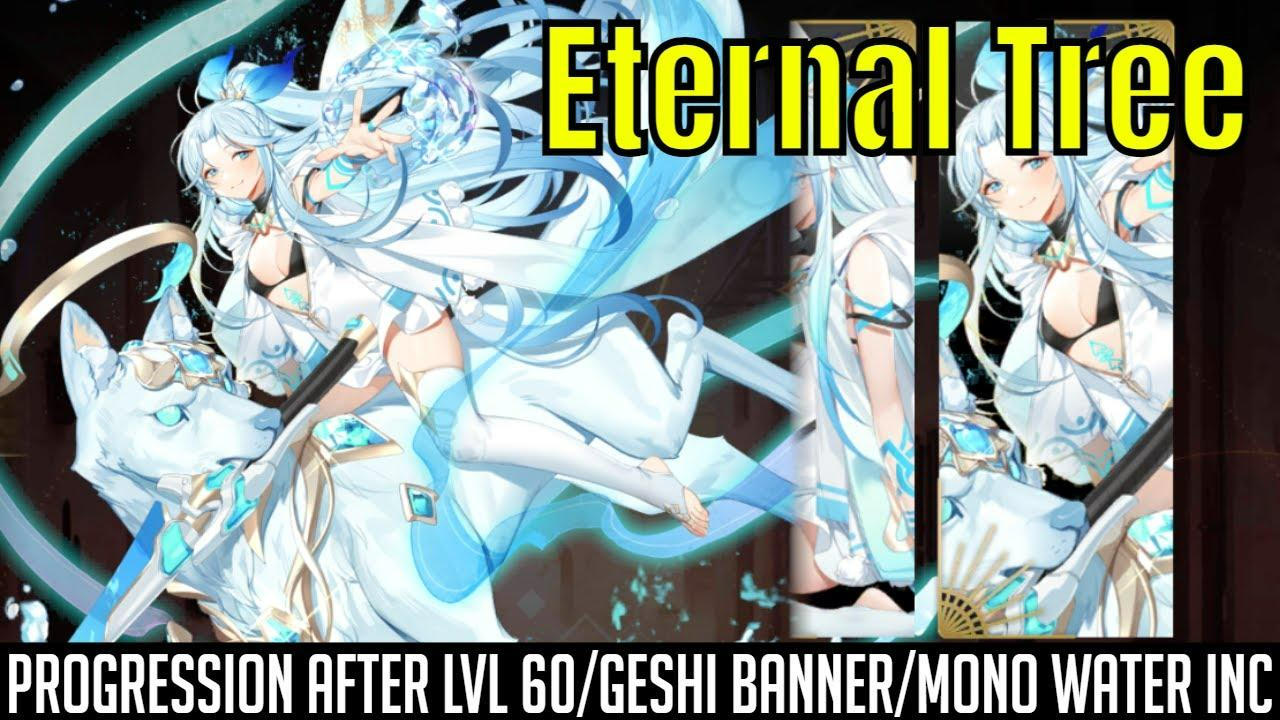 Eternal Tree - Progressing Characters After 60/Finishing Geshi's Banner