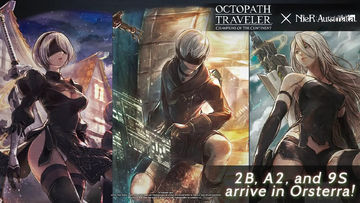 OCTOPATH TRAVELER: CotC X NieR:Automata Crossover has arrived