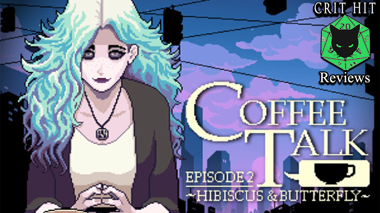 A Second Cup Of Cozy Coffee Talk - Reviewing Episode 2 - Hibiscus & Butterfly