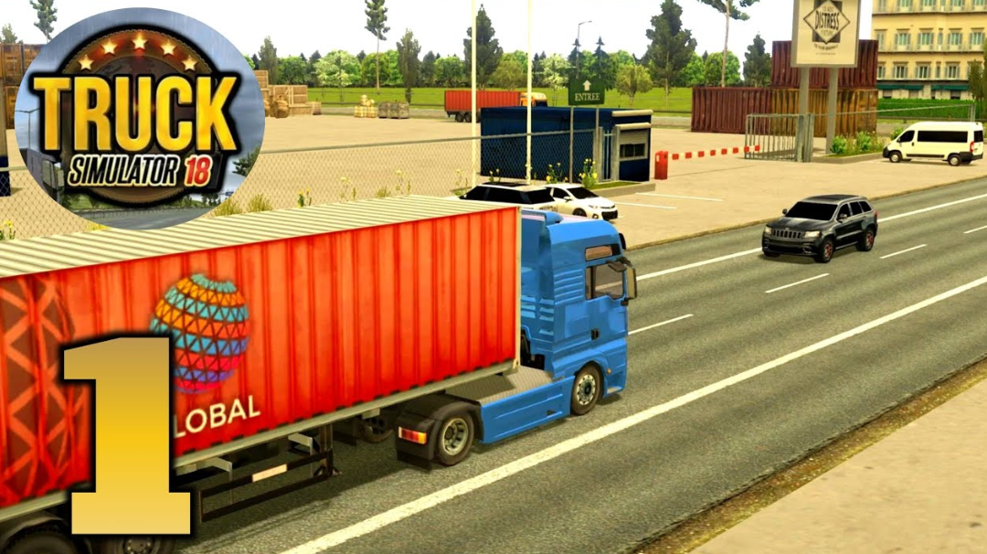 TRUCK SIMULATOR 2018 EUROPE | GAMEPLAY WALKTHROUGH | PART-1 | (ANDROID, iOS)