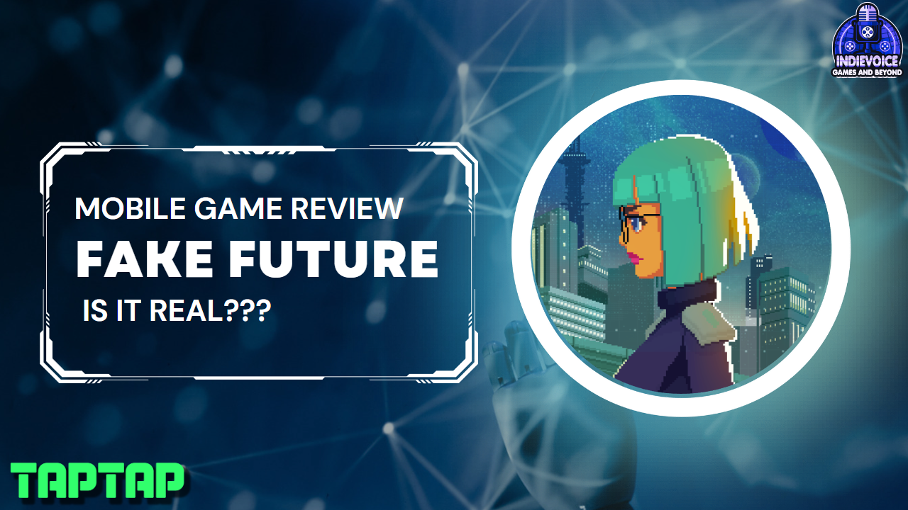 Welcome to the Future!!..Or is it!? - Mobile Game Review: Fake Future