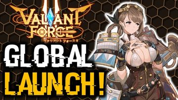 Valiant Force 2 - GLOBAL LAUNCH + UPDATED TIER LIST!
