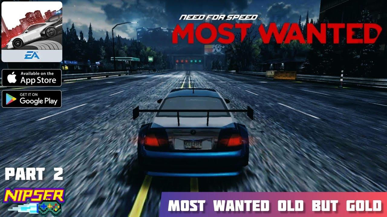 Need for Speed Most Wanted Gameplay Walkthrough OLD BUT GOLD  (Android, iOS) - Part 2