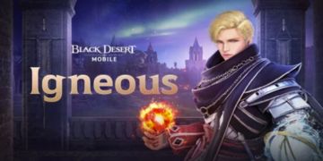 Black Desert Mobile has launched the new elemental Igneous Class character