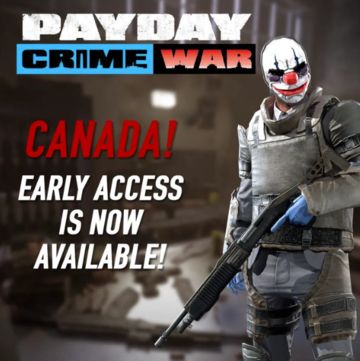 Early Access to Payday: Crime War is now available in Canada