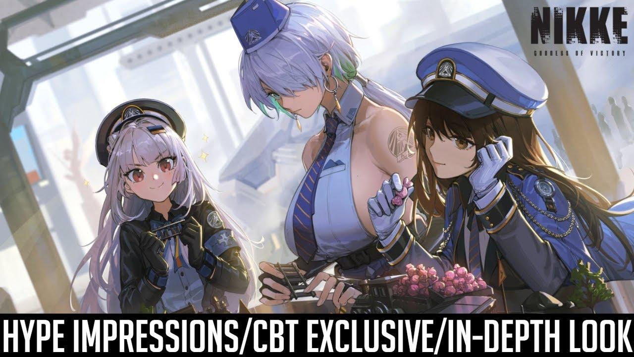 GODDESS OF VICTORY NIKKE - Hype Impressions/CBT Exclusive/In-Depth Look