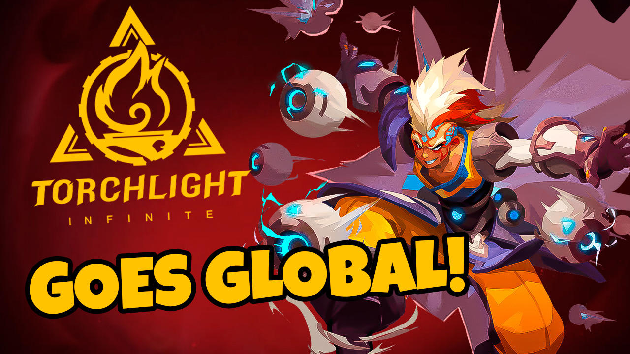 GLOBAL RELEASE SOON. WHAT WE KNOW SO FAR - TORCHLIGHT INFINITE // QUICK LOOK