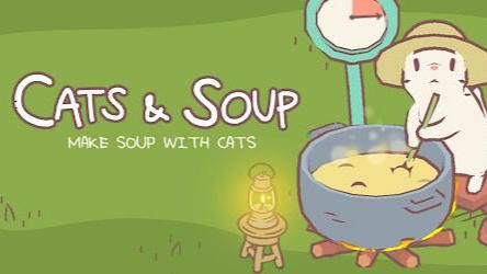 Why Cook Food When Adorable Cats Can Make You Soup? - Cats & Soup Review