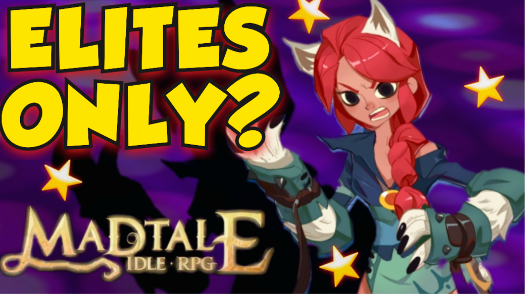 MADTALE IDLE RPG ELITES ONLY CHALLENGE