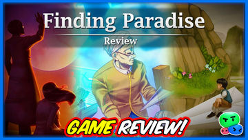 Finding Paradise: An Intense Story RPG? A Quick Game Review