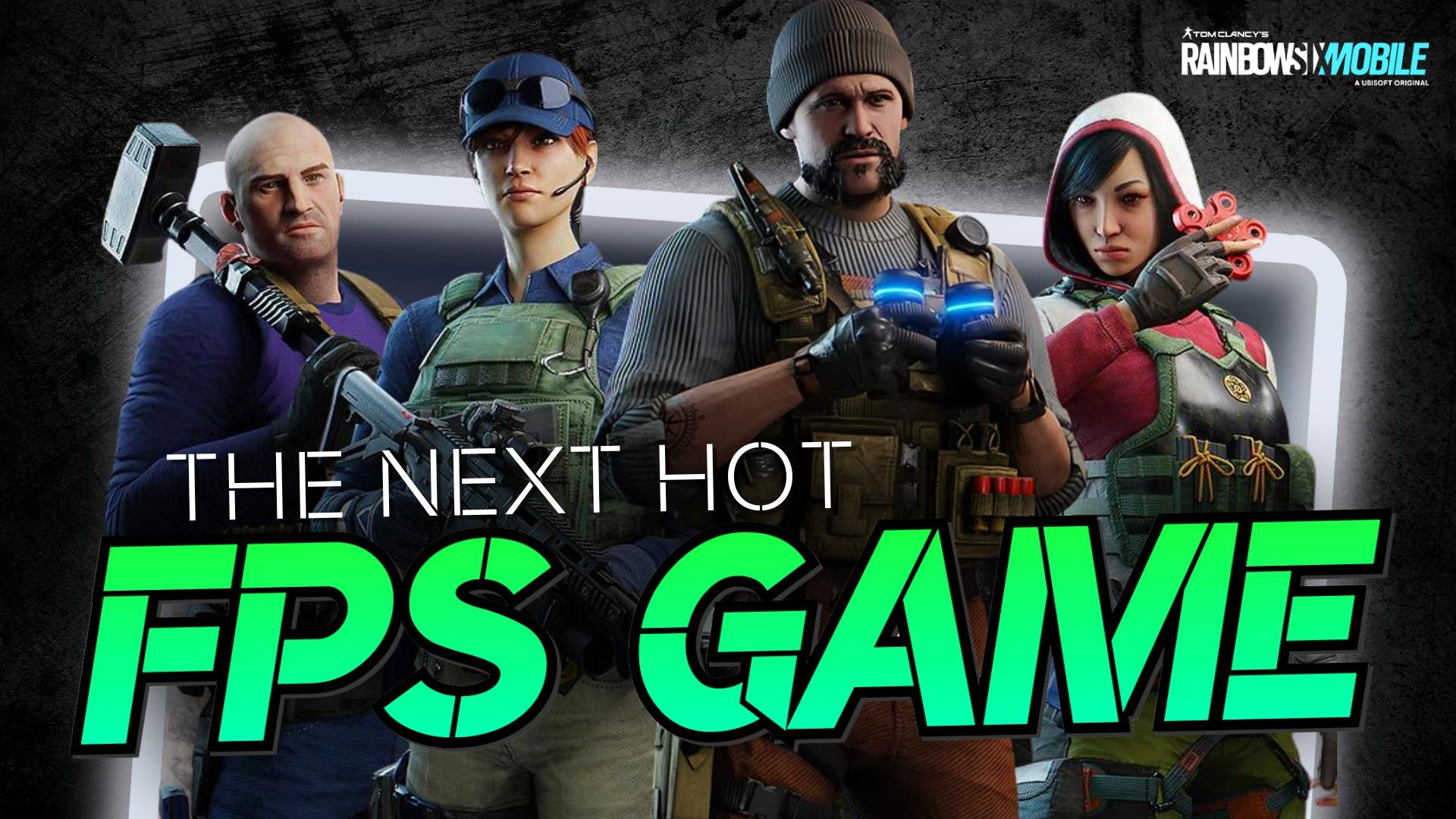 RAINBOW SIX Mobile Will BLOW UP After The Release - Here Is Why!