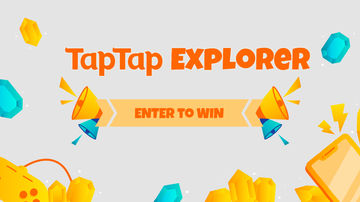 [Phase 1 Ended] Enter to Win 👉 Announcing the TapTap Explorer Campaign