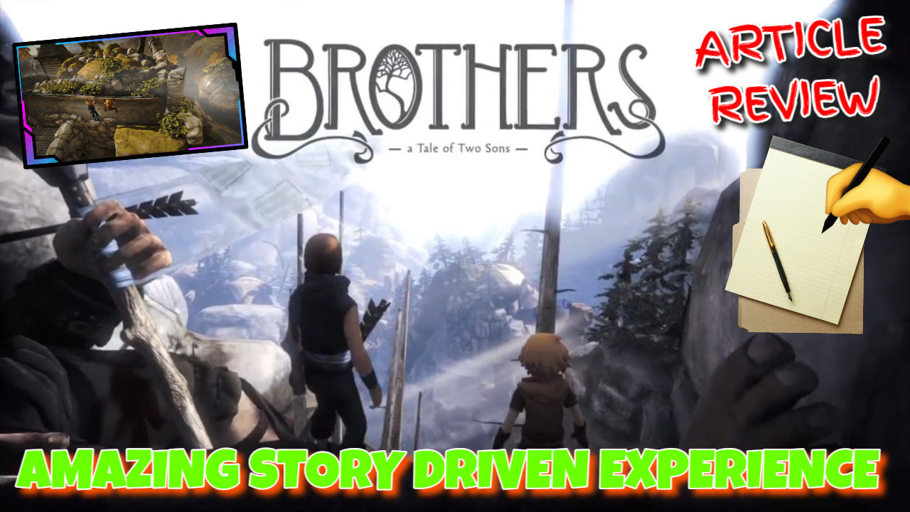 Idle Sloth💙💛 on X: Brothers: A Tale of Two Sons Remake #TheGameAwards  Guide two brothers on an epic fairy tale journey of discovery, loss,  adventure and mystery in Brothers: A Tale of