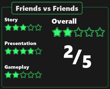 Friends Vs Friends isn't what you expect it to be