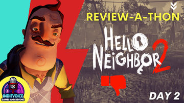 Hello Neighbor, you mean Bad Neighbor / Indie Game Review: Hello Neighbor 2 - DON'T BUY!!
