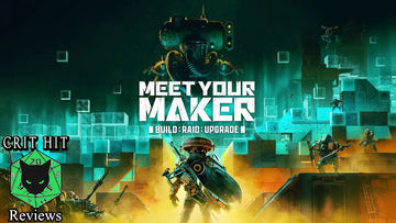 Devious Deathtraps - Reviewing Meet Your Maker