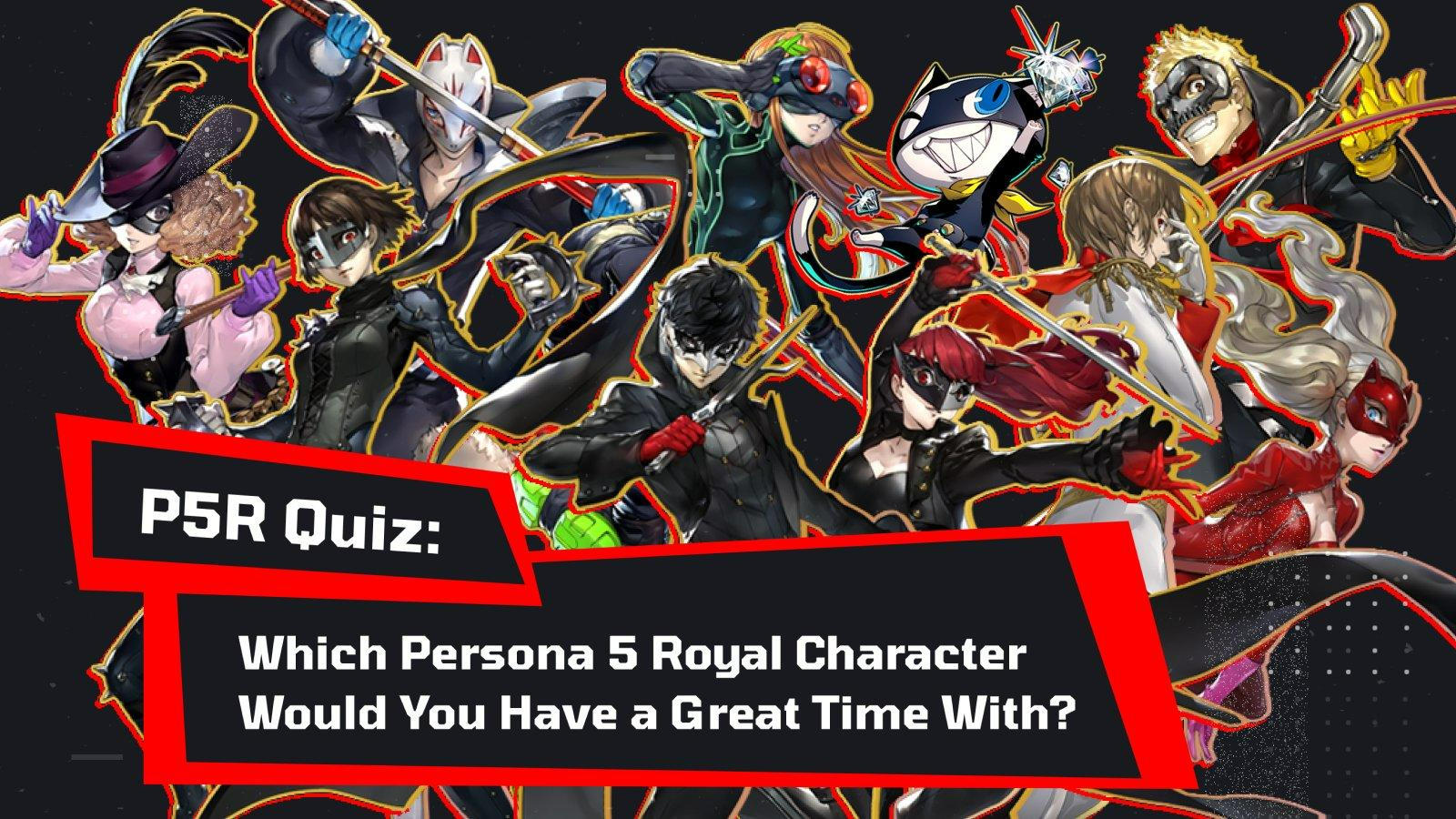 Which of the Persona 5 Characters Are You?