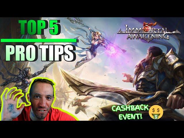 Top 5 Tips & Cashback Event Immortal Awakening