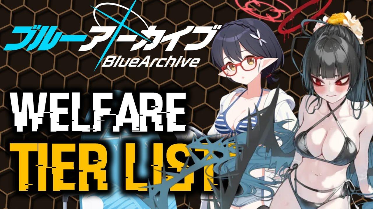 WELFARE STUDENTS TIER LIST! | Blue Archive