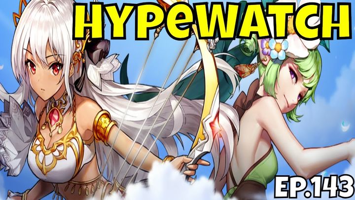 HypeWatch - Ep.143/ Gacha & PC Games/Collab Hype