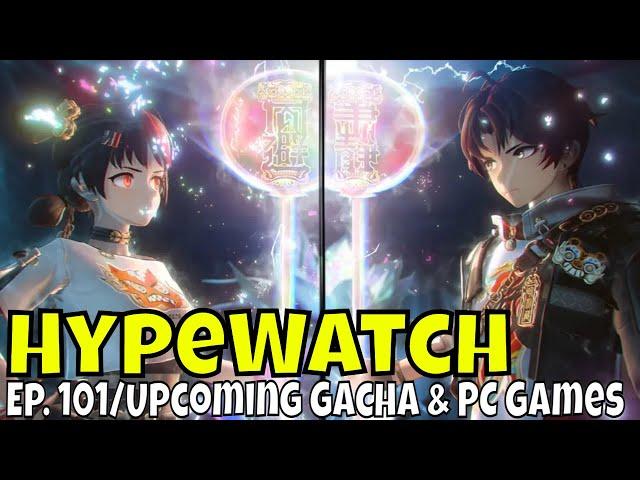 HypeWatch - Ep.101/ Gacha & PC Games/We Have A New Prophecy