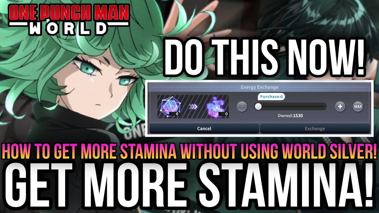 One Punch Man World - How To Get More Stamina For Free! *Do This Now!*