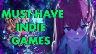 Don't Miss Out On The Best Indie Games Of The Year