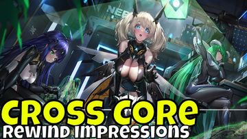 Cross Core (交错战线) - Rewind Impressions/Dark-Skinned Waifu/More Gameplay