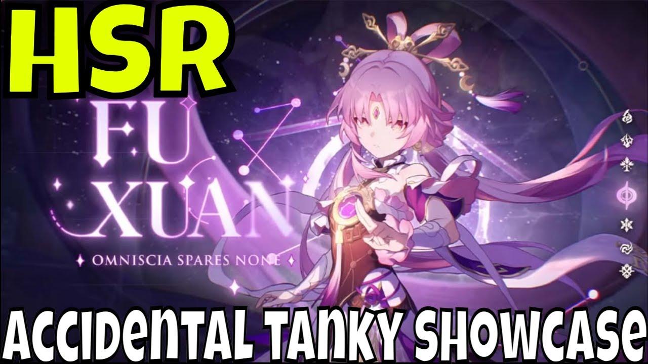 Honkai: Star Rail - Fu Xuan E0/Last 4 Banners Fun/Accidental Tanky Showcase