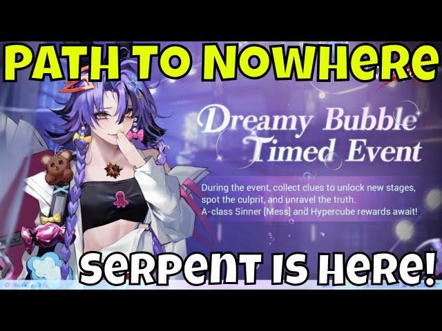 Path To Nowhere - Serpent Is Here!/Dreamy Bubble Event/I'm On Fire This Holiday