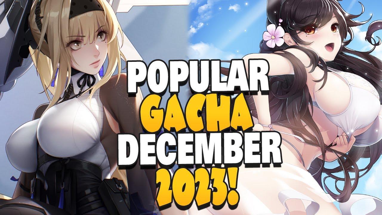 THE 20 MOST POPULAR GACHA GAMES OF DECEMBER, 2023!