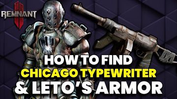 Remnant 2: How to Find Secret Chicago Typewriter and Leto's Armor!
