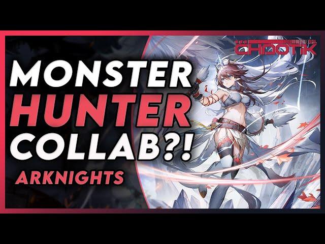 ARKNIGHTS x MONSTER HUNTER COLLAB OPERATORS LOOK...