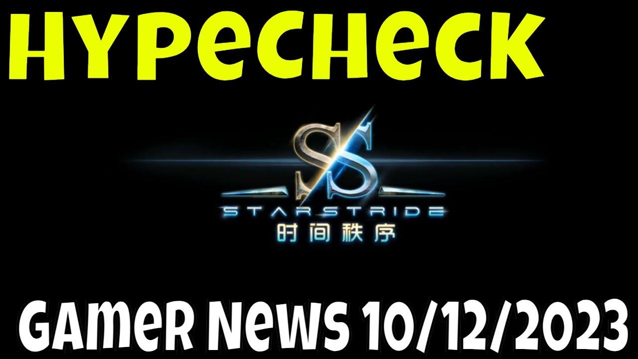 HypeCheck - Daily Gamer News/We Stridin Or Nah?/ 10/12/2023