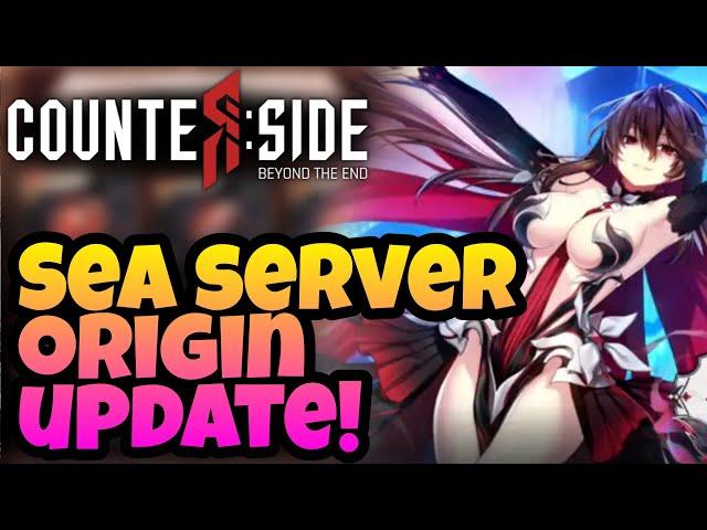 CounterSide - SEA New Origin Update Is Here! *Free Awakened Unit & MORE*