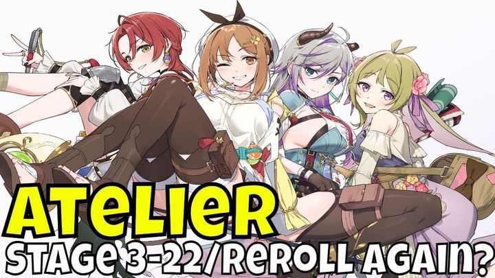 Atelier Resleriana: Forgotten Alchemy - Stage 3 - 22/Perfect Time To Reroll/You Almost Have To