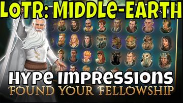 LotR: Heroes of Middle-earth™ - Hype Impressions/Is It Legit?