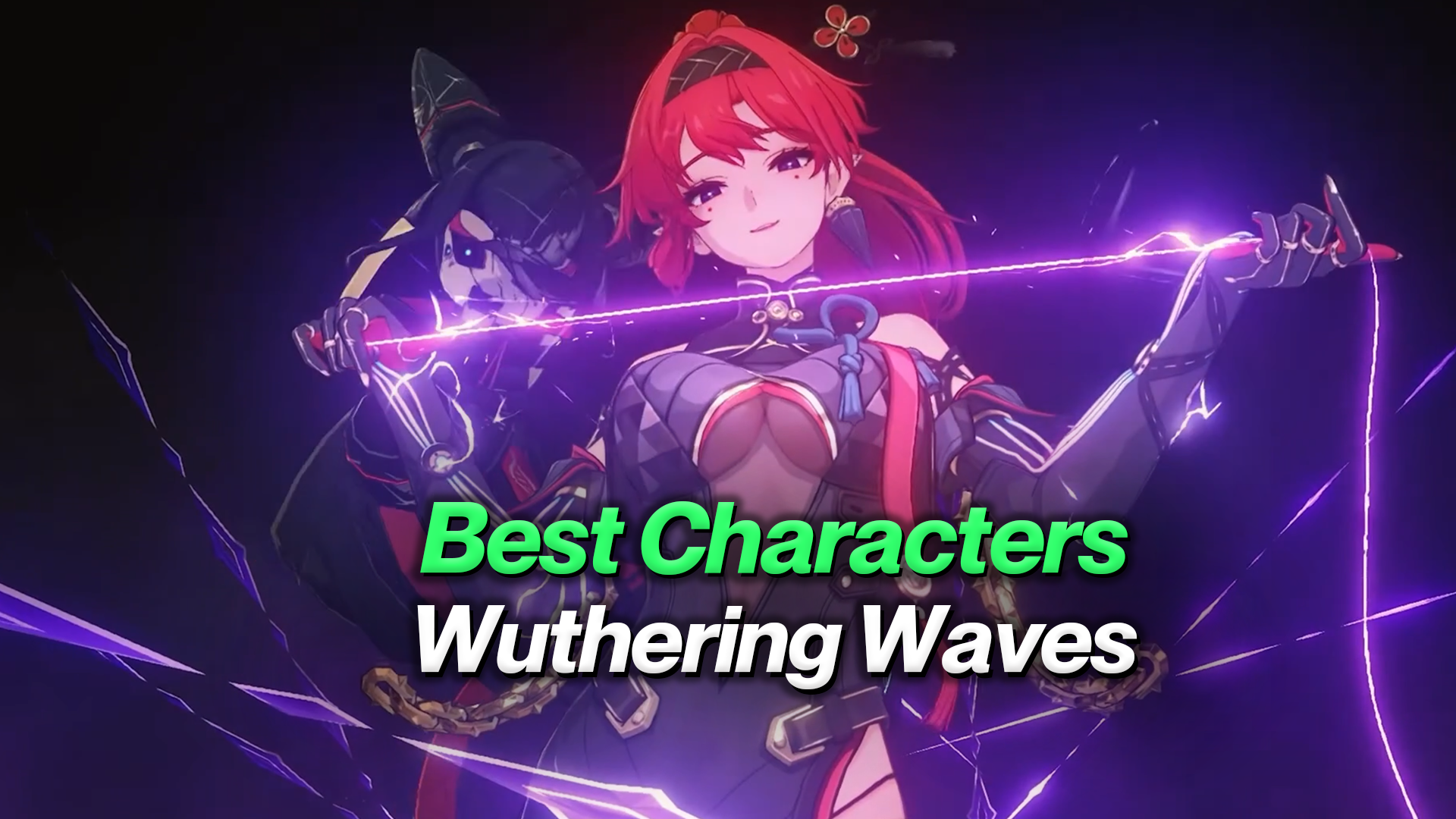 Wuthering Waves: Best Characters To Pull For On Launch