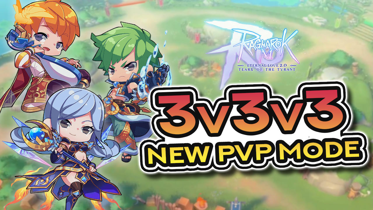 3v3v3 NEW PVP MODE ~ Ragnarok M: Eternal Love