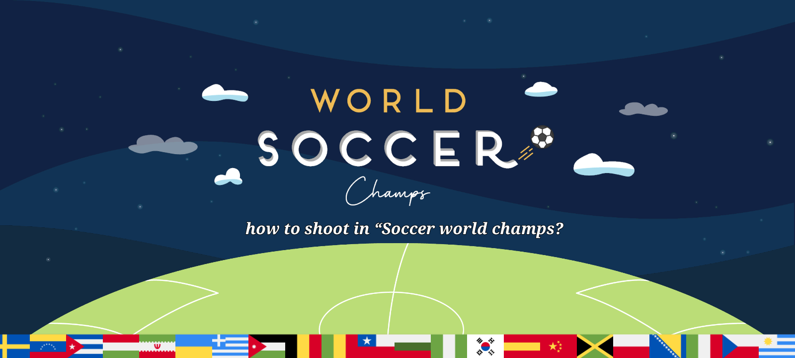 Soccer champs,¿How to shot?