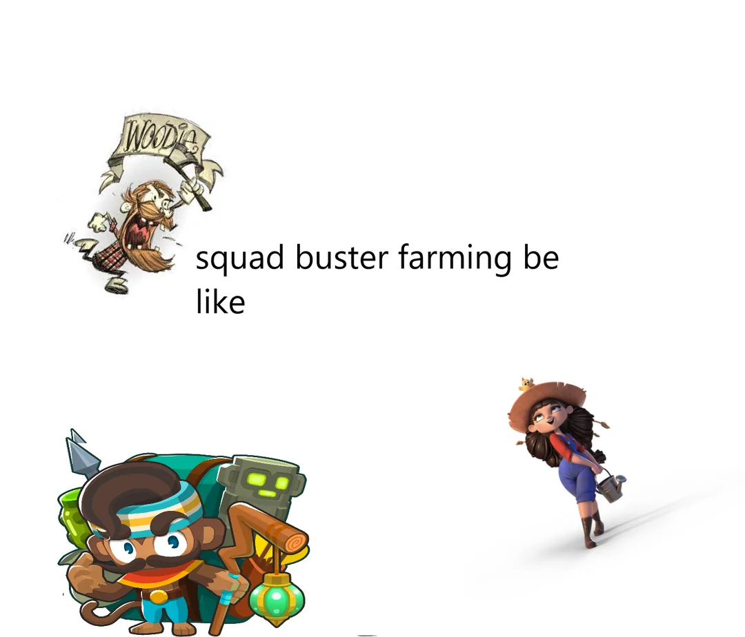 Squad buster farming be like