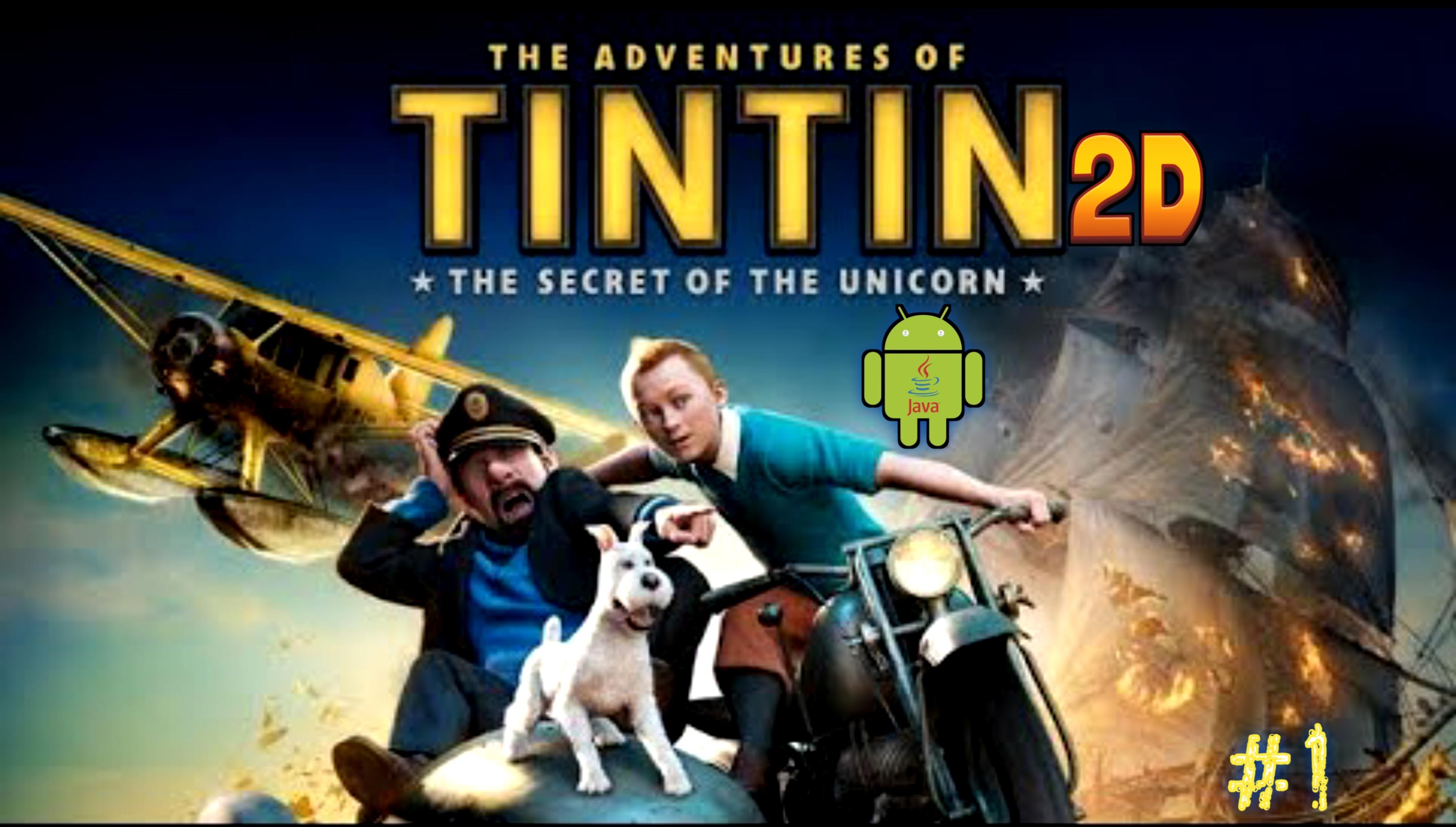 The Adventures Of Tintin: The Secret Of The Unicorn 2D | Android