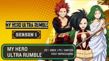 A F2P battle royale based on the hit anime series | First Impressions - MY HERO ULTRA RUMBLE