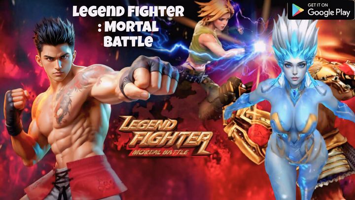 Legend Fighter Mortal Battle Android Gameplay