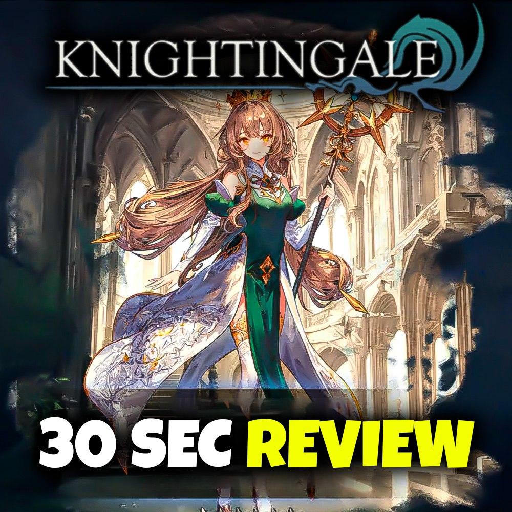 JRPG WITH A TIGHT STORY - KNIGHTINGALE // 30 SEC REVIEWS